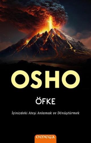 Öfke - İçinizdeki Ateşi Anlamak ve Dönuşturmek | Kitap Ambarı