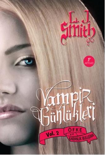 Öfke ve Karanlık Buluşma - Vampir Günlükleri 2 .Kitap