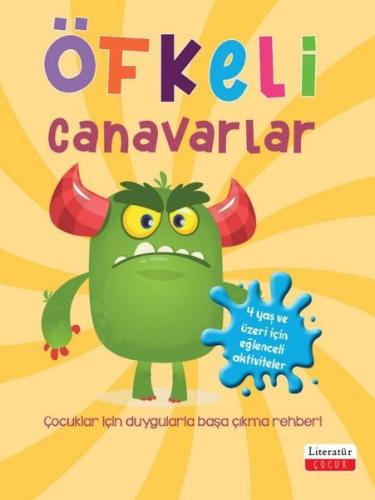 Öfkeli Canavarlar - Çocuklar İçin Duygularla Başa Çıkma Rehberi | Kita