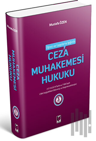 Öğreti ve Uygulama Işığında Ceza Muhakemesi Hukuku