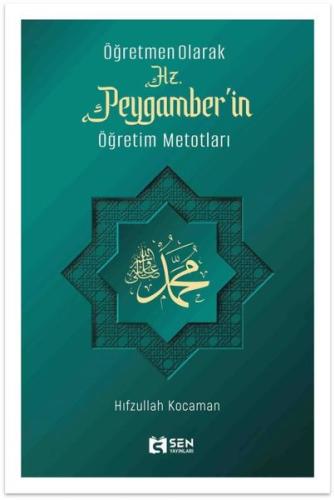 Öğretmen Olarak Hz. Peygamber'in Öğretim Metotları