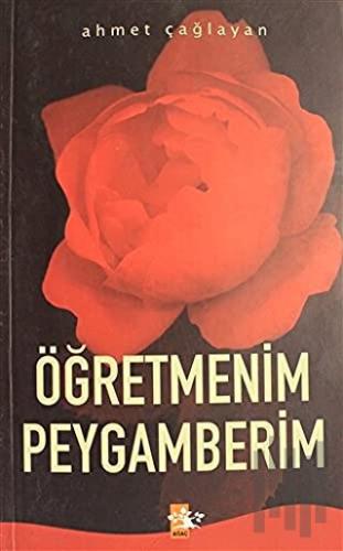 Öğretmenim Peygamberim