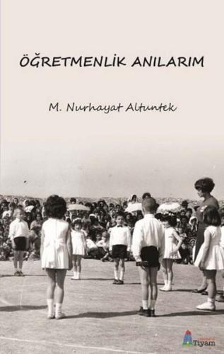Öğretmenlik Anılarım
