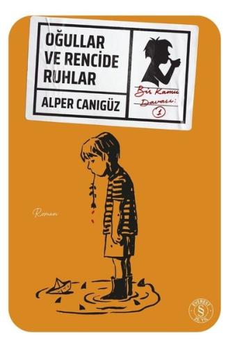 Oğullar ve Rencide Ruhlar - Bir Kamu Davası 1 | Kitap Ambarı