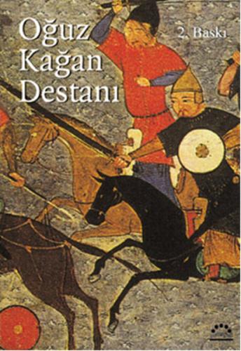 Oğuz Kağan Destanı | Kitap Ambarı