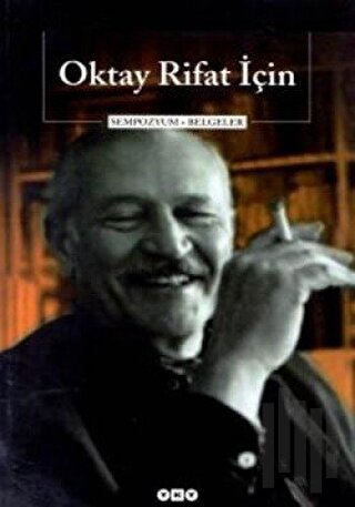 Oktay Rifat İçin Sempozyum + Belgeler