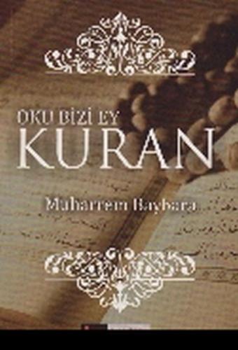 Oku Bizi Ey Kuran | Kitap Ambarı