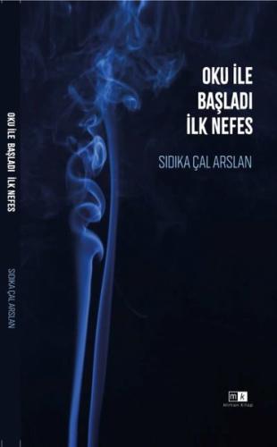 Oku İle Başladı İlk Nefes