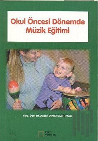 Okul Öncesi Dönemde Müzik Eğitimi