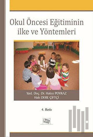 Okul Öncesi Eğitiminin İlke ve Yöntemleri