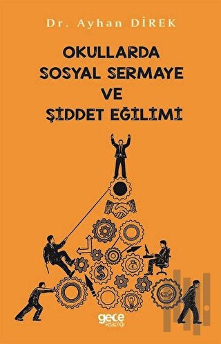 Okullarda Sosyal Sermaye ve Şiddet Eğilimi