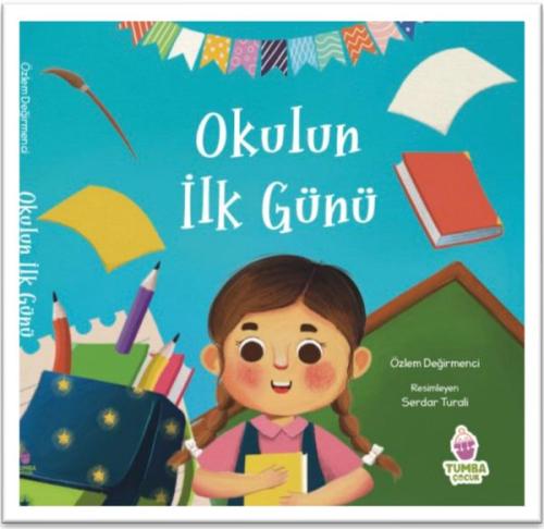 Okulun İlk Günü (Ciltli)