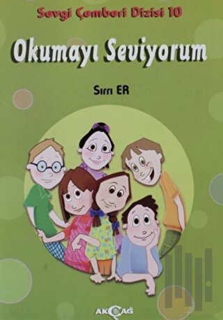 Okumayı Seviyorum - Sevgi Çemberi Dizisi 10