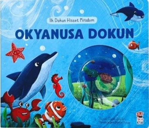 Okyanusa Dokun - İlk Dokun Hisset Kitabım | Kitap Ambarı