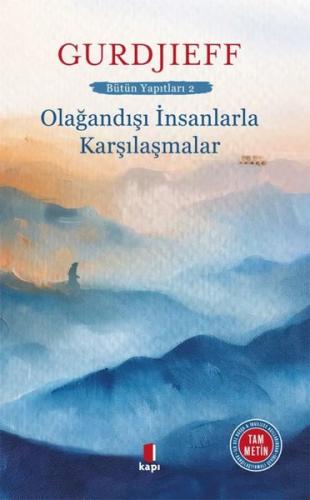 Olağandışı İnsanlarla Karşılaşmalar - Bütün Yapıtları 2 | Kitap Ambarı