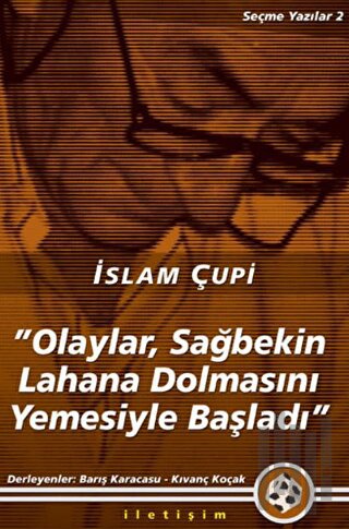 Olaylar, Sağbekin Lahana Dolmasını Yemesiyle Başladı