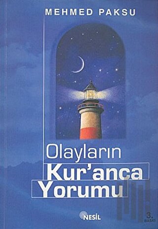Olayların Kur’anca Yorumu