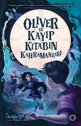 Oliver ve Kayıp Kitabın Kahramanları | Kitap Ambarı