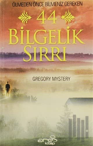 Ölmeden Önce Bilmeniz Gereken 44 Bilgelik Sırrı