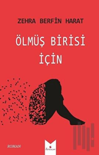 Ölmüş Birisi İçin | Kitap Ambarı
