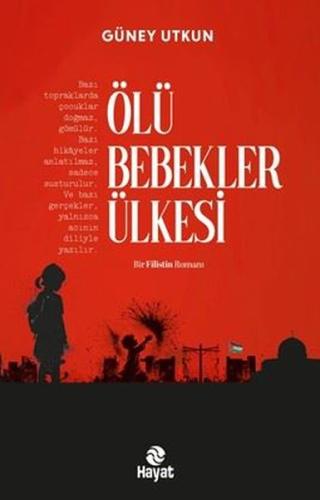 Ölü Bebekler Ülkesi - Bir Filistin Romanı | Kitap Ambarı
