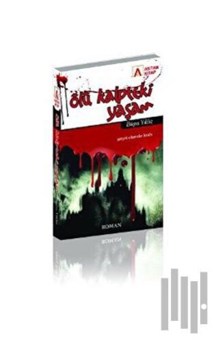 Ölü Kalpteki Yaşam