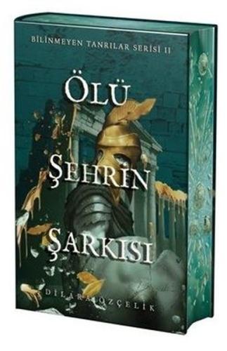 Ölü Şehrin Şarkısı - Bilinmeyen Tanrılar Serisi 2 - Yan Boyamalı (Ciltli)