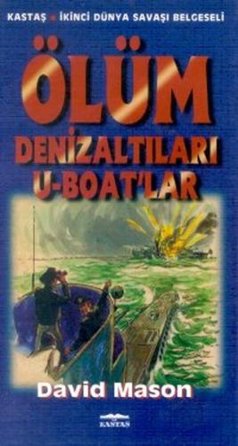 Ölüm Denizaltıları U-Boat'lar | Kitap Ambarı