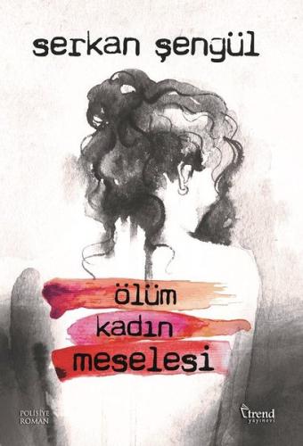 Ölüm Kadın Meselesi | Kitap Ambarı