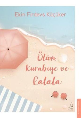Ölüm Kurabiye ve Lalala