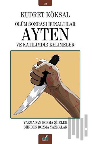 Ölüm Sonrası Bunaltılar Ayten ve Katilimdir Kelimeler