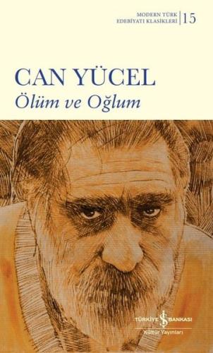 Ölüm ve Oğlum - Modern Türk Edebiyatı Klasikleri (Ciltli)