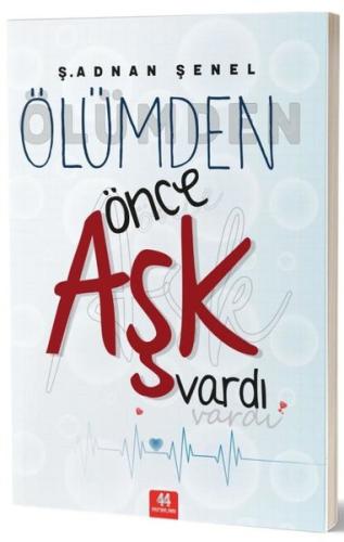 Ölümden Önce Aşk Vardı | Kitap Ambarı