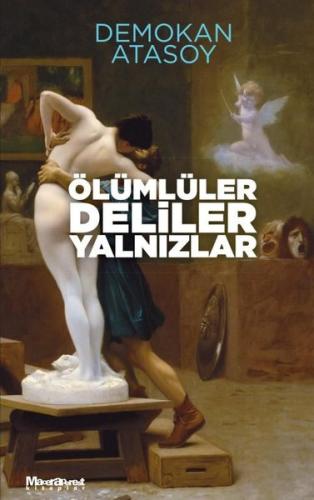 Ölümler Deliler Yalnızlar