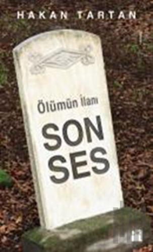 Ölümün İlanı: Son Ses