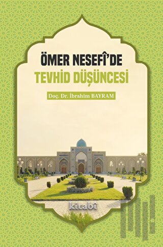 Ömer Nesefi'de Tevhid Düşüncesi