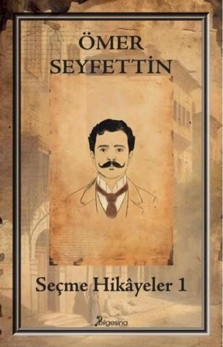 Ömer Seyfettin - Seçme Hikayeler 1
