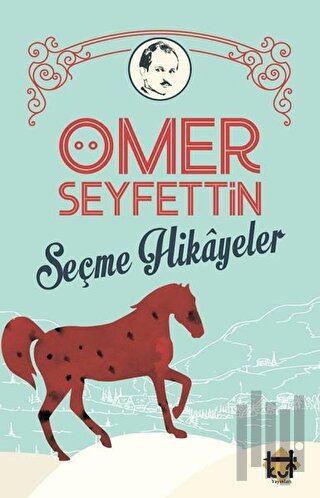 Ömer Seyfettin Seçme Hikayeler