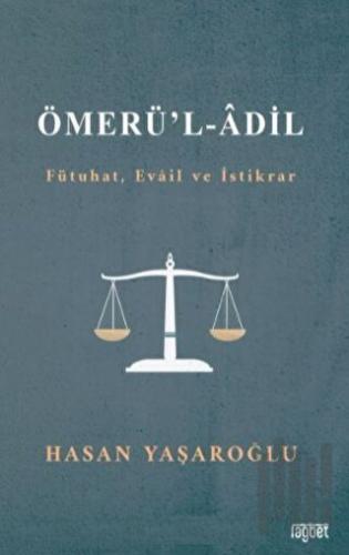 Ömerül Adil (Fütuhat, Evail ve İstikrar)