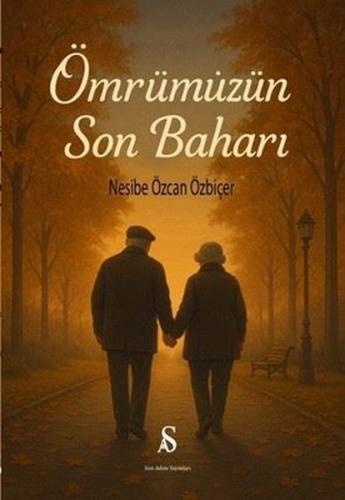 Ömrümüzün Son Baharı