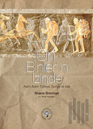 On Binler'in İzinde