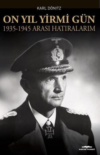 On Yıl Yirmi Gün 1935 - 1945 Arası Hatıralarım