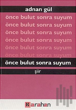 Önce Bulut Sonra Suyum
