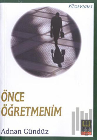 Önce Öğretmenim | Kitap Ambarı