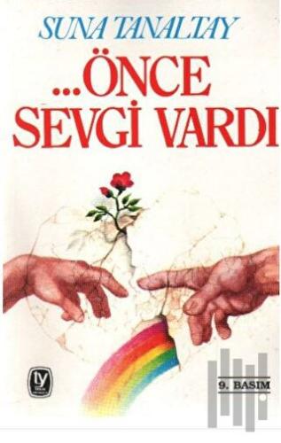 ... Önce Sevgi Vardı