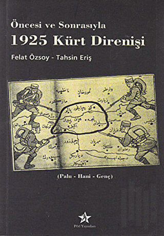 Öncesi ve Sonrasıyla 1925 Kürt Direnişi