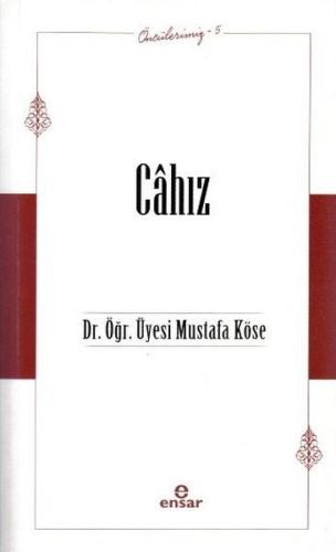 Öncülerimiz 5 - Cahız
