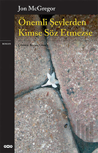 Önemli Şeylerden Kimse Söz Etmezse