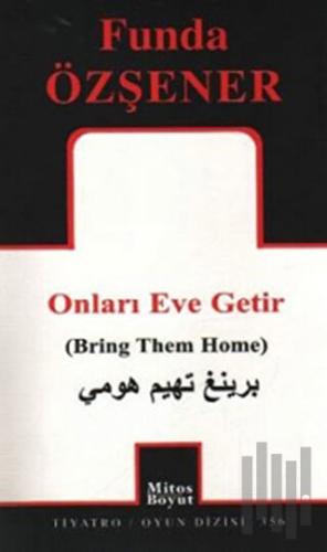 Onları Eve Getir
