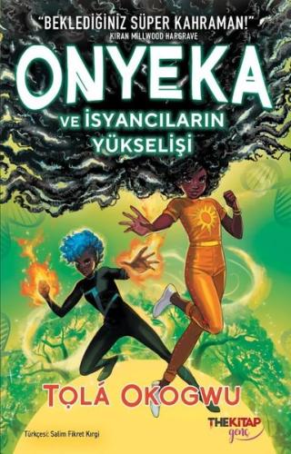 Onyeka ve İsyancıların Yükselişi